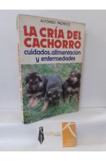 LA CRA DEL CACHORRO. CUIDADOS, ALIMENTACIN, ENFERMEDADES