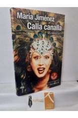 CALLA CANALLA. MEMORIAS