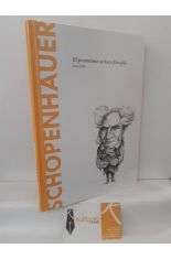 SCHOPENHAUER. EL PESIMISMO SE HACE FILOSOFA