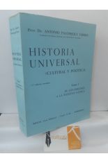 HISTORIA UNIVERSAL (CULTURAL Y POLÍTICA) TOMO I: DE LOS ORÍGENES A LA PLENITUD GÓTICA