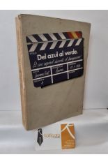 DEL AZUL AL VERDE. EL CINE ESPAÑOL DURANTE EL FRANQUISMO
