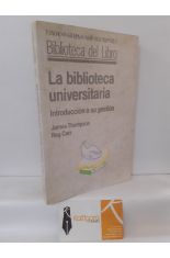 LA BIBLIOTECA UNIVERSITARIA. INTRODUCCIÓN A SU GESTIÓN