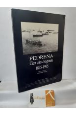 PEDREÑA, CIEN AÑOS BOGANDO (1895-1995)