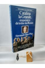 CATALINA LA GRANDE, EMPERATRIZ DE TODAS LAS RUSIAS