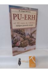 PU-ERH, EL T ROJO DE CHINA. ADELGACE GANANDO ENERGA