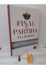 FINAL DE PARTIDA. LA CRNICA DE LOS HECHOS QUE LLEVARON A LA ABDICACIN DE JUAN CARLOS I