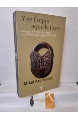 Y SE LIMPIE AQUELLA TIERRA. LIMPIEZA TNICA Y DE SANGRE EN EL PAS VASCO (SIGLOS XVI-XVIII)