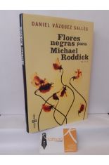 FLORES NEGRAS PARA MICHAEL RODDICK