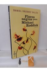 FLORES NEGRAS PARA MICHAEL RODDICK