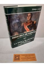 HISTORIA DE ESPAA MENNDEZ PIDAL XLI 1. LA POCA DE FRANCO (1939-1975): POLTICA, EJRCITO, IGLESIA, ECONOMA Y ADMINISTRACIN