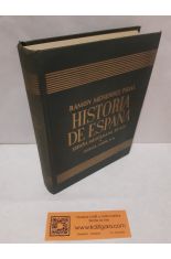 HISTORIA DE ESPAÑA MENÉNDEZ PIDAL IV. ESPAÑA MUSULMANA 711-1031, HASTA LA CAÍDA DEL CALIFATO DE CÓRDOBA