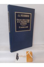 DISCURSO SOBRE EL ORIGEN DE LA DESIGUALDAD ENTRE LOS HOMBRES - EL CONTRATO SOCIAL