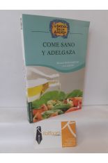 LA BOTICA DE LA ABUELA: COME SANO Y ADELGAZA. RECETAS FCILES Y SABROSAS PARA CADA DA