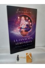 LA SANACIÓN ARMONIOSA Y EL CAMINO DE LOS INMORTALES