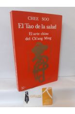 EL TAO DE LA SALUD. EL ARTE CHINO DEL CHANG MING