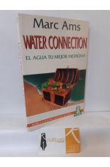 WATER CONNECTION. EL AGUA, TU MEJOR MEDICINA