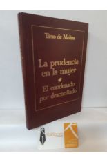 LA PRUDENCIA EN LA MUJER - EL CONDENADO POR DESCONFIADO