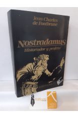 NOSTRADAMUS. HISTORIADOR Y PROFETA