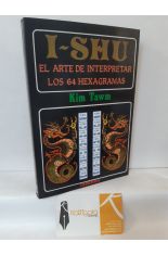 I-SHU, EL ARTE DE INTERPRETAR LOS 64 HEXAGRAMAS