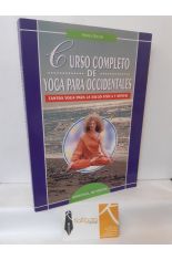 CURSO COMPLETO DE YOGA PARA OCCIDENTALES. TANTRA YOGA PARA LA SALUD FSICA Y MENTAL