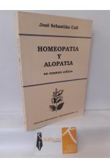 HOMEOPATA Y ALOPATA. UN EXAMEN CRTICO