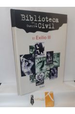 EL EXILIO III (BIBLIOTECA DE LA GUERRA CIVIL)