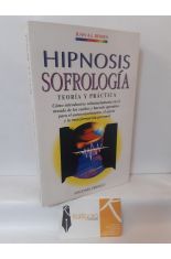 HIPNOSIS - SOFROLOGÍA. TEORÍA Y PRÁCTICA