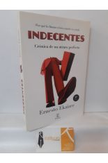 INDECENTES, CRNICA DE UN ATRACO PERFECTO. POR QU LA LLAMAN CRISIS CUANDO ES ESTAFA