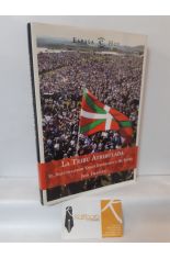 LA TRIBU ATRIBULADA. EL NACIONALISMO VASCO EXPLICADO A MI PADRE