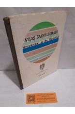 ATLAS BACHILLERATO. UNIVERSAL Y DE ESPAA