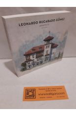 LEONARDO RUCABADO GMEZ, ARQUITECTO 1875-1918. CATLOGO DE LA EXPOSICIN CASTRO URDIALES 2018