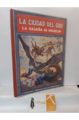 LA CIUDAD DEL ORO. LA HAZAA DE MIGUELIN