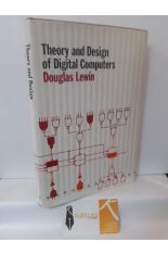 THEORY AND DESIGN OF DIGITAL COMPUTERS