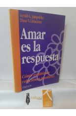 AMAR ES LA RESPUESTA. CMO ESTABLECER RELACIONES POSITIVAS