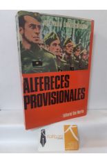 ALFERECES PRIVISIONALES. LA IMPROVISACIN DE OFICIALES EN LA GUERRA DEL 36