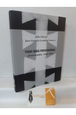 TODO SERÁ PROVISIONAL. EPISTOLARIO, 1995-1999