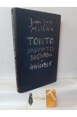 TONTO, MUERTO, BASTARDO E INVISIBLE