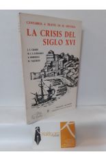 LA CRISIS DEL SIGLO XVI. CANTABRIA A TRAVS DE SU HISTORIA