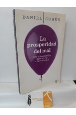 LA PROSPERIDAD DEL MAL. UNA INTRODUCCIN (INQUIETA) A LA ECONOMA