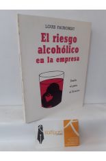 EL RIESGO ALCOHLICO EN LA EMPRESA. DESDE EL PEN AL DIRECTOR