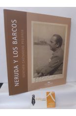 NERUDA Y LOS BARCOS