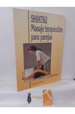 SHIATSU. MASAJE TERAPUTICOS PARA PAREJAS