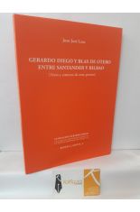 GERARDO DIEGO Y BLAS DE OTERO ENTRE SANTANDER Y BILBAO (TEXTO Y CONTEXTO DE UNOS POEMAS)