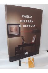 PABLO BELTRN DE HEREDIA, LA SOMBRA RECOBRADA