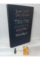 TONTO, MUERTO, BASTARDO E INVISIBLE