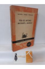 VIDA DE ANTONIO MACHADO Y MANUEL