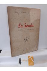 LA SENDA (CANCIONERO ESPIRITUAL) PRIMERA EDICIN, DEDICADO POR EL AUTOR