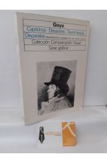 GOYA: CAPRICHOS, DESASTRES, TAUROMAQUIA, DISPARATES. REPRODUCCIÓN COMPLETA DE LAS CUATRO SERIES