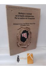 IDEOLOGA Y SOCIEDAD EN LA ESPAA CONTEMPORNEA. POR UN ANLISIS DEL FRANQUISMO