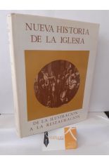 NUEVA HISTORIA DE LA IGLESIA 4. DE LA ILUSTRACIN A LA RESTAURACIN
